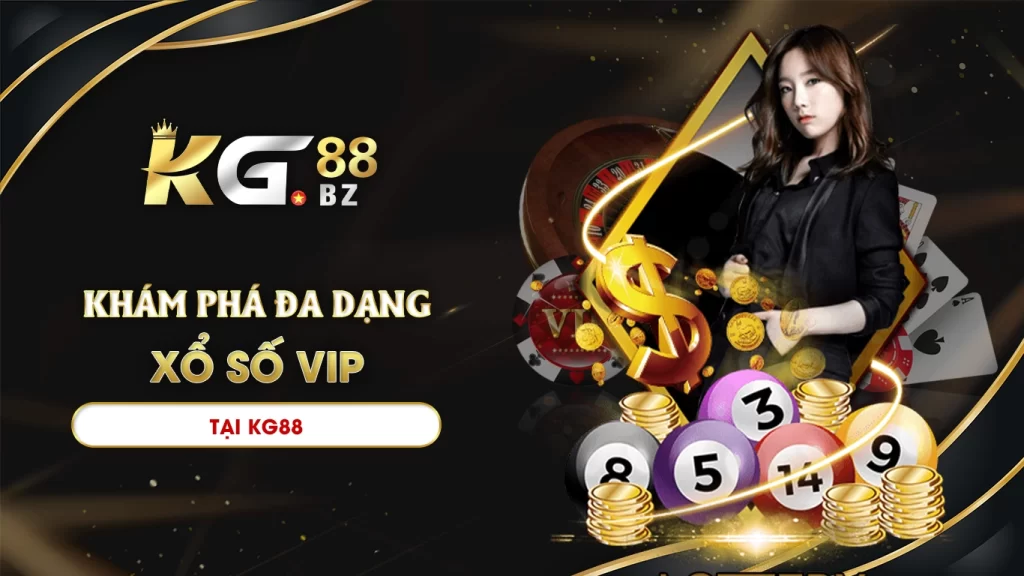 xổ số vip kg88 01